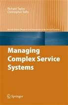 Richard Taylor, Erik Waaben Thulstrup, Christopher Tofts - Managing Complex Service Systems