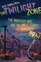 Mark Kneece, Mark Serling Kneece, Rod Serling, Rich Ellis - The Twilight Zone: The Monsters Are Due on Maple Street