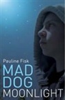 Pauline Fisk - Mad Dog Moonlight