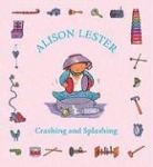 Alison Lester - Crashing and Splashing