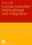 Olaf Leiße - Europa zwischen Nationalstaat und Integration