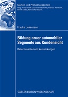 Frauke Uekermann - Bildung neuer automobiler Segmente aus Kundensicht