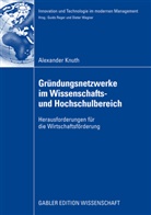Alexander Knuth - Gründungsnetzwerke im Wissenschafts- und Hochschulbereich