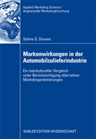 Salima S Douven, Salima S. Douven, Salima Sheila Douven - Markenwirkungen in der Automobilzulieferindustrie