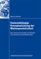 Marcus Hattula, Markus Hattula - Kontextabhängige Konzeptualisierung der Markenpersönlichkeit