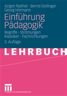 Dollinge, Bern Dollinger, Bernd Dollinger, Hörmann, Georg Hörmann, Raithe... - Einführung Pädagogik