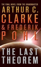 Arthur Clarke, Arthur C. Clarke, Frederic Pohl, Frederik Pohl, Pohl Frederik - The Last Theorem