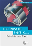 Horst Herr - Technische Physik - Bd.1: Mechanik der festen Körper