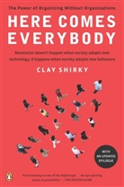 Clay Shirky - Here Comes Everybody