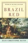 Jean-Christophe Rufin - Brazil Red