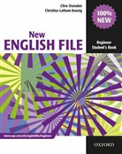 Latham-Koenig, Christina Latham-Koenig, Oxende, Clive Oxenden - New English File - Beginner: New English File Beginner Student Book