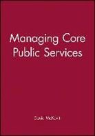 McKevitt, D Mckevitt, David Mckevitt, McKevitt David, L Wrigley, Len Wrigley - Managing Core Public Services