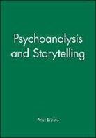 Brooks, Peter Brooks, Peter (Yale University) Brooks - Psychoanalysis and Storytelling