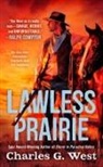 Charles G West, Charles G. West - Lawless Prairie