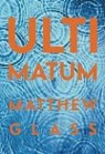 Matthew Glass - Ultimatum