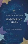 Sholem Aleichem, Aliza (TRN) Sholem Aleichem/ Shevrin - Wandering Stars