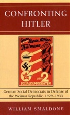 William Smaldone, Smaldone William - Confronting Hitler
