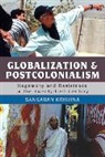 Sankaran Krishna - Globalization and Postcolonialism