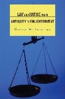 Robert W Shaffern, Robert W. Shaffern, Shaffern Robert W. - Law and Justice From Antiquity to Enlightenment