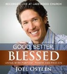 Joel Osteen, Joel/ Osteen Osteen, Osteen Joel, Joel Osteen, Osteen Joel - Good, Better, Blessed