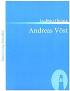 Ludwig Thoma - Andreas Vöst