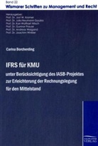 Carina Borcherding, Jost W. Kramer, Julia Neumann-Szyszka, Karl W. Nitsch, Wolfhart Nitsch, Gunnar Prause... - IFRS für KMU