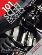 Steven Jay (EDT) Schneider, Steven Jay Schneider - 101 Sci-Fi Movies You Must See Before You Die