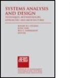 Roger Chiang, Roger Siau Chiang, Chiang Roger, Bill C. Hardgrave, Hardgrave Bill C., Keng Siau... - Systems Analysis and Design: Techniques, Methodologies, Approaches,