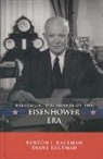 Burton I Kaufman, Burton I. Kaufman, Burton I./ Kaufman Kaufman, Burton Ira Kaufman, Diane Kaufman - Historical Dictionary of the Eisenhower Era