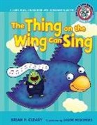 Brian P. Cleary, Brian P./ Miskimins Cleary, Jason Miskimins - The Thing on the Wing Can Sing