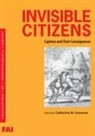 Catherine M. (EDT) Cameron, Catherine Cameron, Catherine M (University of Colorado Boulder) Cameron, Catherine M. Cameron - Invisible Citizens