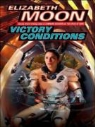 Elizabeth Moon, Cynthia Holloway - Victory Conditions (Audio book)