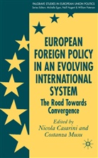 Nicola Casarini, Costanza Musu, Casarini, N Casarini, N. Casarini, Nicola Casarini... - European Foreign Policy in an Evolving International System