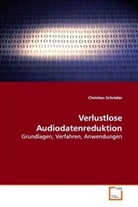 Christian Schröder, Schröder Christian - Verlustlose Audiodatenreduktion