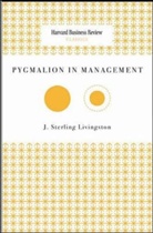 J. Sterling Livingston, J. Sterling Harvard Business School Pr Livingston, J. Sterling Livingstone - Hbr Classics: Pymaglion in Management