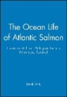 Mills, Derek Mills, Derek Henry Mills, Derek Mills, Derek (Atlantic Salmon Trust Mills - Ocean Life of Atlantic Salmon