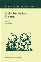 Walmor C. De Mello, Pukkala, T. Pukkala, Tim Pukkala, Timo Pukkala - Multi-objective Forest Planning