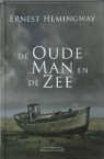 E. Hemingway, Ernest Hemingway, R. Sheppard, Raymond Sheppard, C. F. Tunnicliffe, C.F. Tunnicliffe... - De oude man en de zee