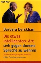 Barbara Berckhan, Mathias Hütter - Die etwas intelligentere Art, sich gegen dumme Sprüche zu wehren