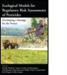 Pernille Thorbek, Pernille (Syngenta Ltd. Thorbek, Pernille Forbes Thorbek, Paul van den Brink, Valery E. Forbes, Valery E. (University of Nebraska Forbes... - Ecological Models for Regulatory Risk Assessments of Pesticides