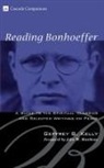 Geffrey B. Kelly - Reading Bonhoeffer
