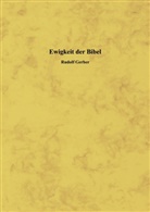 Rudolf Gerber - Ewigkeit der Bibel
