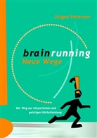 JÃ¼rgen Petersen, Jürgen Petersen - Brainrunning - neue Wege