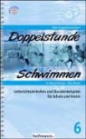 Marcel Fahrner, Nico Moritz, Stefan König - Doppelstunde Schwimmen, m. CD-ROM