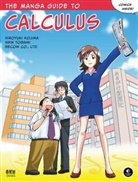 Becom Co Ltd, H Kojima, Hiroyuk Kojima, Hiroyuki Kojima, Kojima Hiroyuki, Becom Co Ltd... - The Manga Guide to Calculus