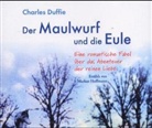 Charles Duffie, Markus Hoffmann - Der Maulwurf und die Eule, 2 Audio-CDs (Hörbuch)