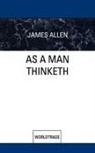 James Allen - As a Man Thinketh
