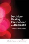 &amp;apos, Clive Baldwin, Deborah Purves connor, Sinead Donnelly, Murna Downs, O'... - Decision-Making, Personhood and Dementia
