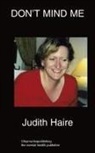 Judith Haire - Don't Mind Me