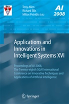 Tony Allen, Tony Allen, Richar Ellis, Richard Ellis, Miltos Petridis - Applications and Innovations in Intelligent Systems XVI
